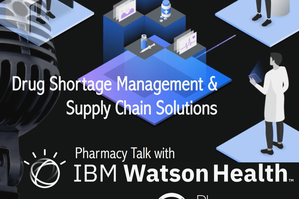 Pharmacy Talk with IBM Watson Health