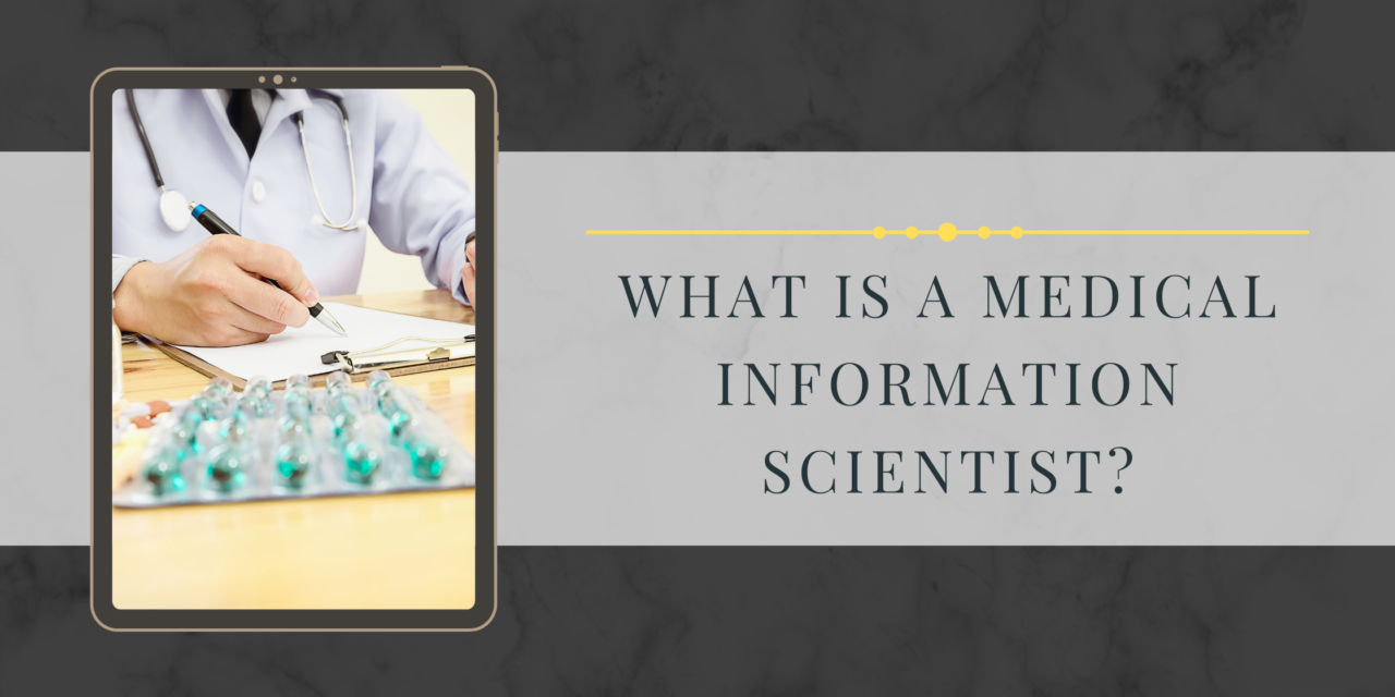 What is a Medical Information Scientist?