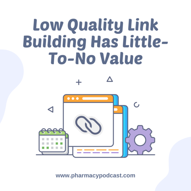 Low Quality Link Building Has Little-To-No Value