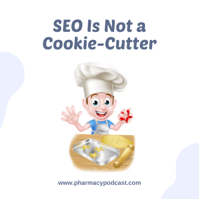 SEO Is Not a Cookie-Cutter