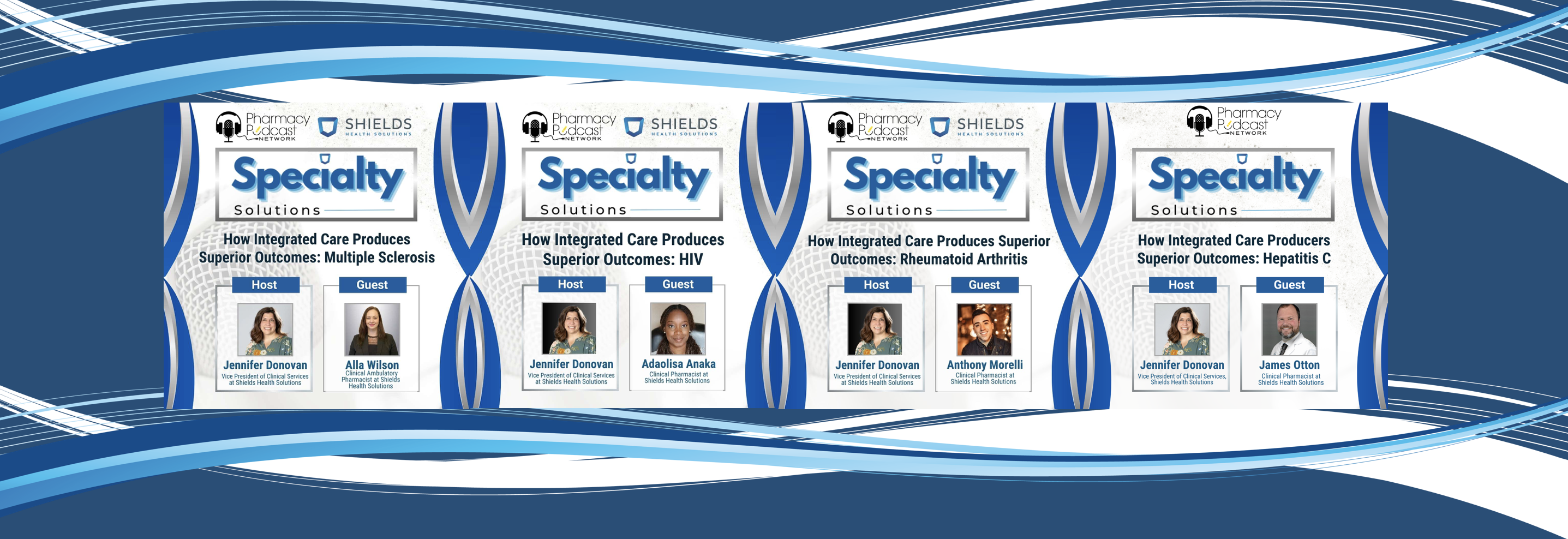 Sheilds Health Solutions – Specialty Pharmacy Podcast Series