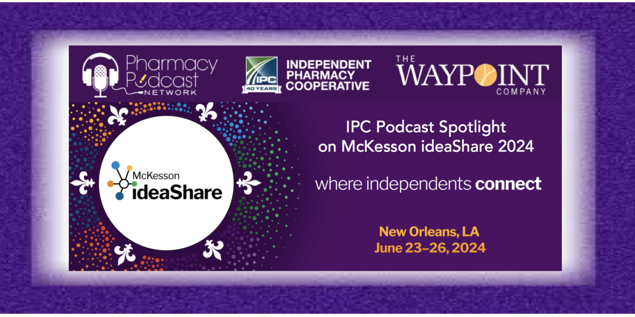 IPC Podcast Spotlight on McKesson IdeaShare 2024